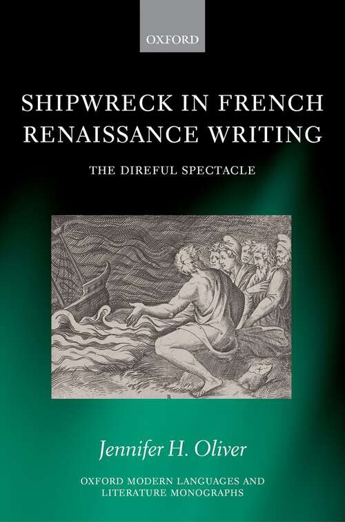 Book cover of Shipwreck in French Renaissance Writing (Oxford Modern Languages and Literature Monographs)