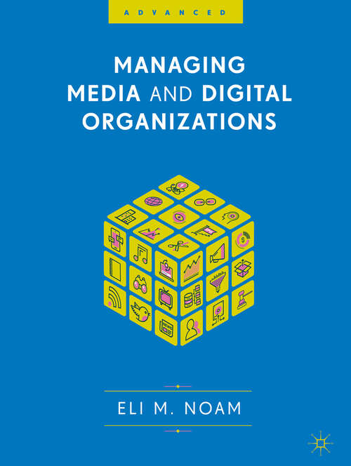 Book cover of Managing Media and Digital Organizations (1st ed. 2019)