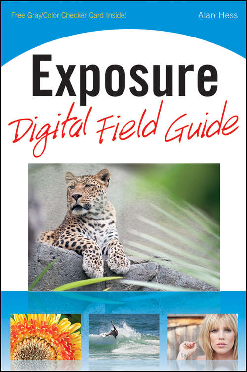 Book cover of Exposure Digital Field Guide (Digital Field Guide #214)