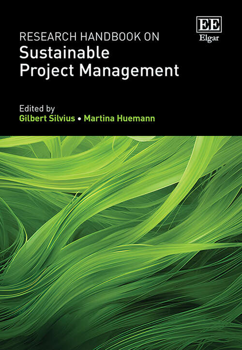 Book cover of Research Handbook on Sustainable Project Management (Research Handbooks in Business and Management series)