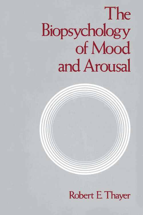 Book cover of The Biopsychology of Mood and Arousal