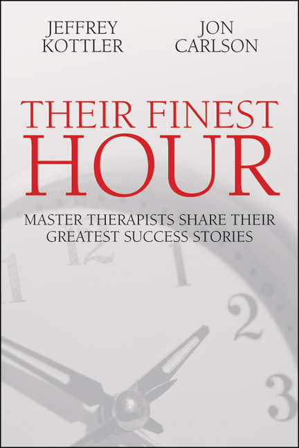 Book cover of Their Finest Hour: Master therapists share their greatest success stories