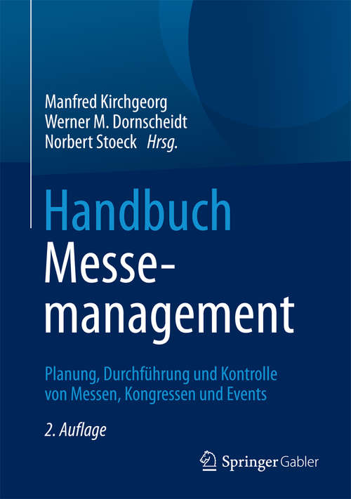 Book cover of Handbuch Messemanagement: Planung, Durchführung und Kontrolle von Messen, Kongressen und Events (2. Aufl. 2017)