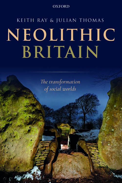 Book cover of Neolithic Britain: The Transformation of Social Worlds