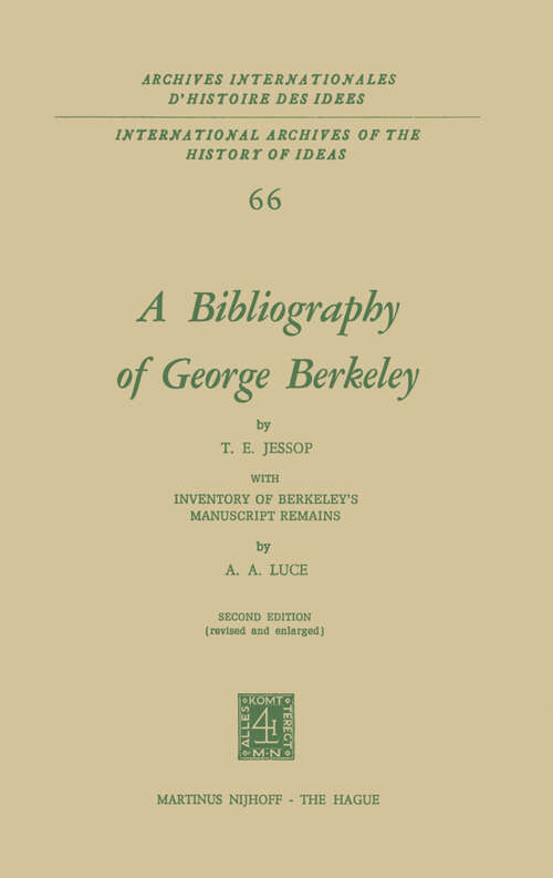 Book cover of A Bibliography of George Berkeley: With Inventory of Berkeley’s Manuscript Remains (2nd ed. 1973) (International Archives of the History of Ideas   Archives internationales d'histoire des idées #66)