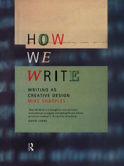 Book cover of How We Write: Writing as Creative Design