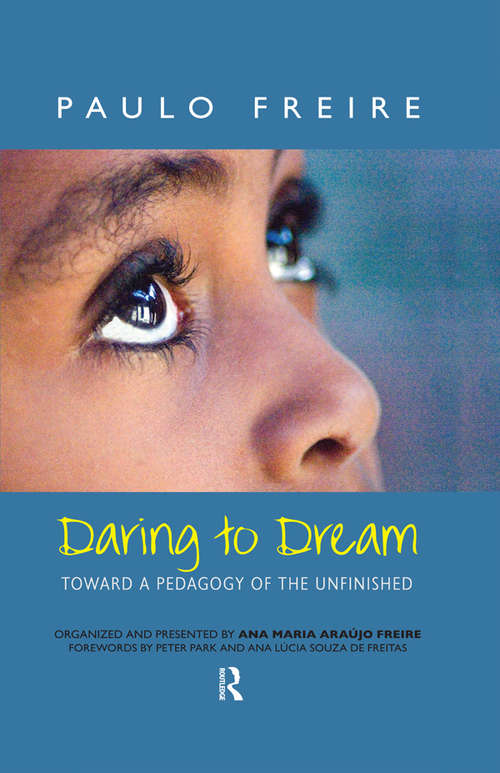 Book cover of Daring to Dream: Toward a Pedagogy of the Unfinished (Series in Critical Narrative)