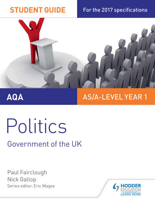 Book cover of AQA AS/A-level Politics Student Guide 1: Government of the UK (PDF)