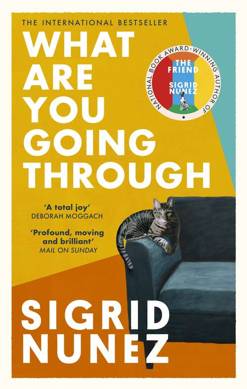 Book cover of What Are You Going Through: 'A total joy - and laugh-out-loud funny' DEBORAH MOGGACH