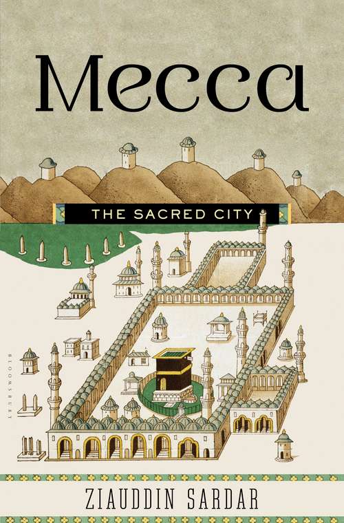 Book cover of Mecca: The Sacred City