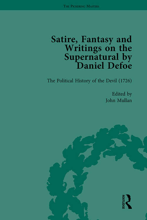 Book cover of Satire, Fantasy and Writings on the Supernatural by Daniel Defoe, Part II vol 6