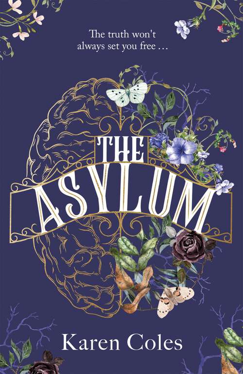 Book cover of The Asylum: The beautiful and haunting gothic thriller, perfect for fans of The Familiars