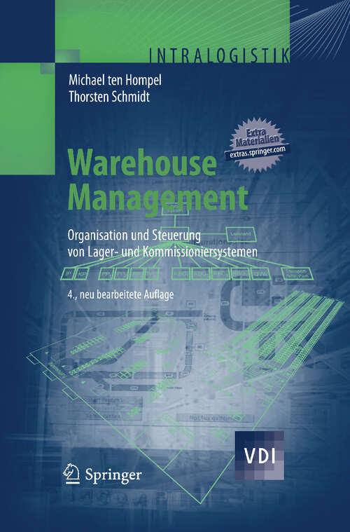 Book cover of Warehouse Management: Organisation und Steuerung von Lager- und Kommissioniersystemen (4. Aufl. 2010) (VDI-Buch)