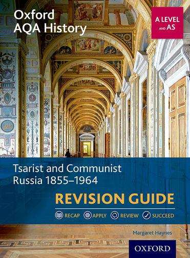 Book cover of Oxford AQA History for A Level: Tsarist and Communist Russia 1855-1964 Revision Guide (PDF)