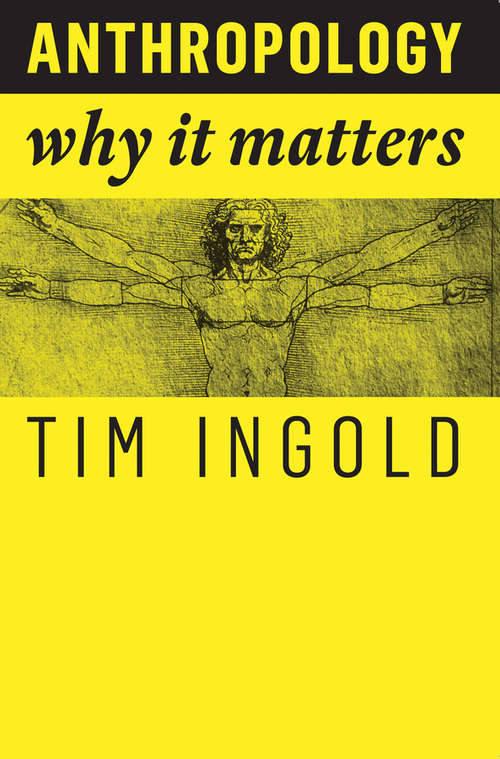 Book cover of Anthropology: Why It Matters (Why It Matters)