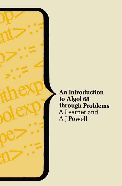 Book cover of An Introduction to Algol 68 through Problems (1st ed. 1974)