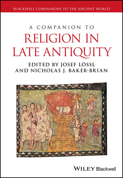 Book cover of A Companion to Religion in Late Antiquity (Blackwell Companions to the Ancient World)