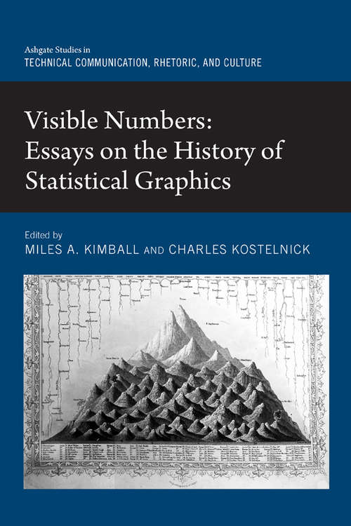 Book cover of Visible Numbers: Essays on the History of Statistical Graphics