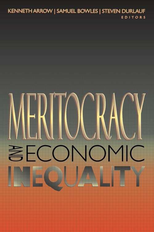 Book cover of Meritocracy and Economic Inequality