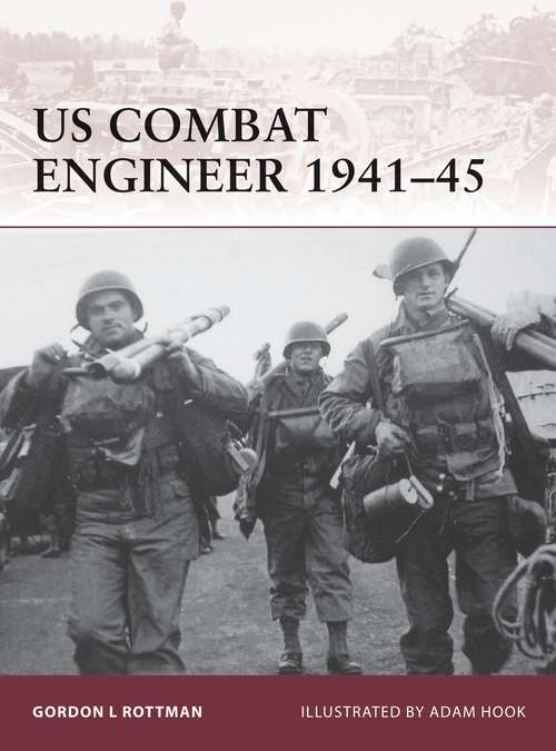 Book cover of US Combat Engineer 1941–45 (Warrior)