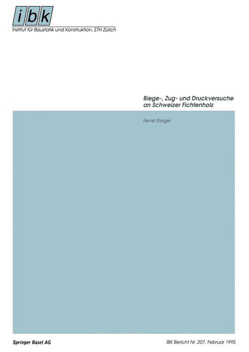 Book cover of Biege-, Zug- und Druckversuche an Schweizer Fichtenholz (1995) (Institut für Baustatik und Konstruktion #207)