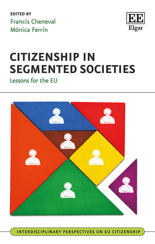 Book cover of Citizenship in Segmented Societies: Lessons for the EU (Interdisciplinary Perspectives on EU Citizenship series)