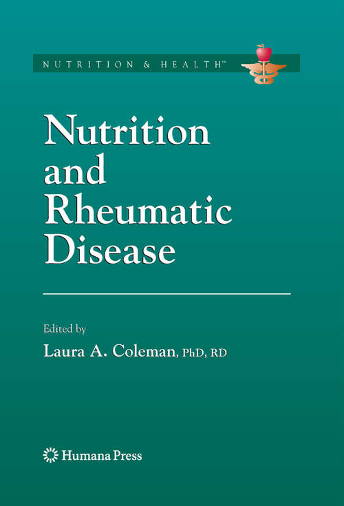 Book cover of Nutrition and Rheumatic Disease (2008) (Nutrition and Health)