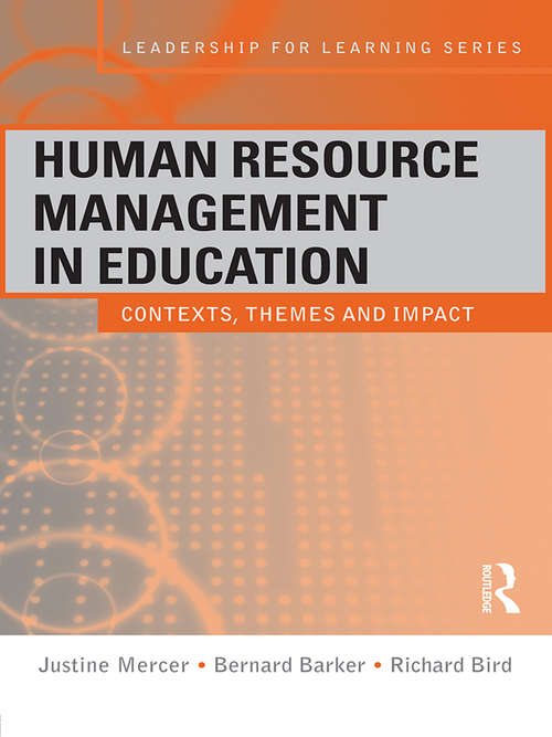 Book cover of Human Resource Management in Education: Contexts, Themes and Impact (Leadership for Learning Series)