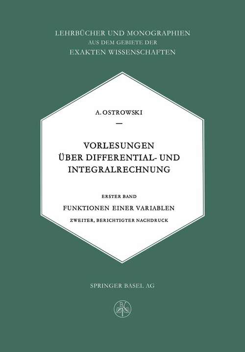 Book cover of Vorlesungen Über Differential- und Integralrechnung: Funktionen einer Variablen (1952) (Lehrbücher und Monographien aus dem Gebiete der exakten Wissenschaften: 4     )