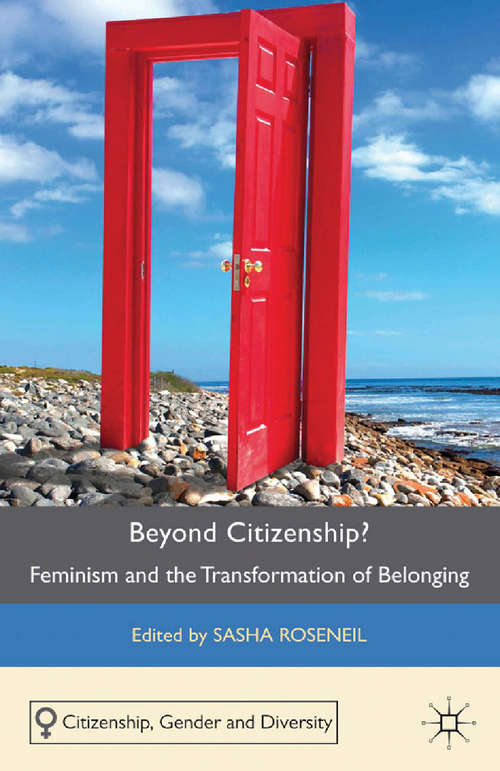 Book cover of Beyond Citizenship?: Feminism and the Transformation of Belonging (2013) (Citizenship, Gender and Diversity)