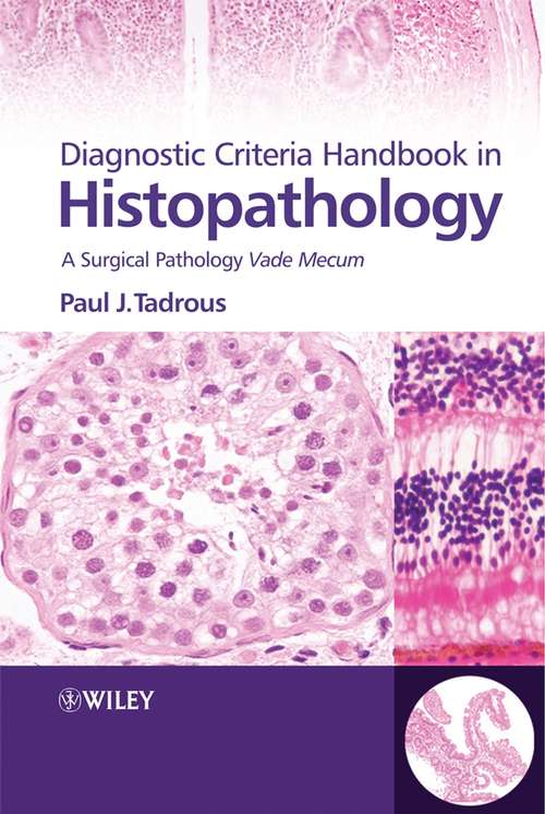 Book cover of Diagnostic Criteria Handbook in Histopathology: A Surgical Pathology Vade Mecum