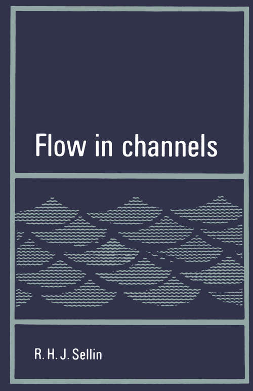 Book cover of Flow in Channels (PDF) (1st ed. 1969)