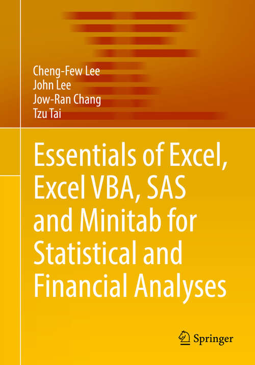 Book cover of Essentials of Excel, Excel VBA, SAS and Minitab for Statistical and Financial Analyses (1st ed. 2016)