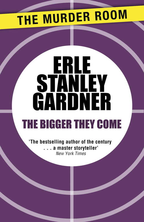 Book cover of The Bigger They Come (Cool & Lam)