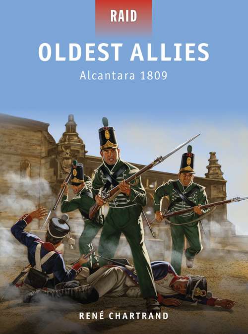 Book cover of Oldest Allies: Alcantara 1809 (Raid)
