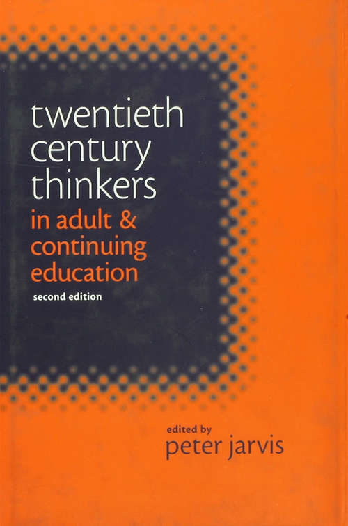 Book cover of Twentieth Century Thinkers in Adult and Continuing Education (Second Edition) (PDF)