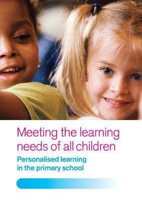 Book cover of Meeting the Learning Needs of All Children: Personalised Learning in the Primary School (PDF)