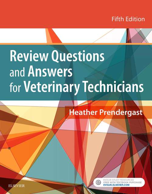 Book cover of Review Questions and Answers for Veterinary Technicians – E-Book (5)