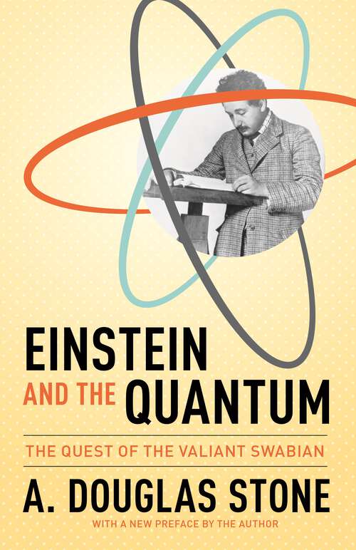 Book cover of Einstein and the Quantum: The Quest of the Valiant Swabian