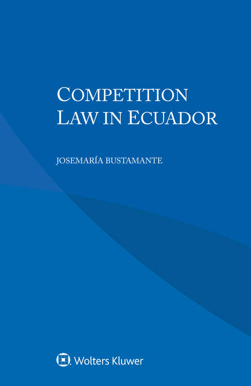 Book cover of Competition Law in Ecuador