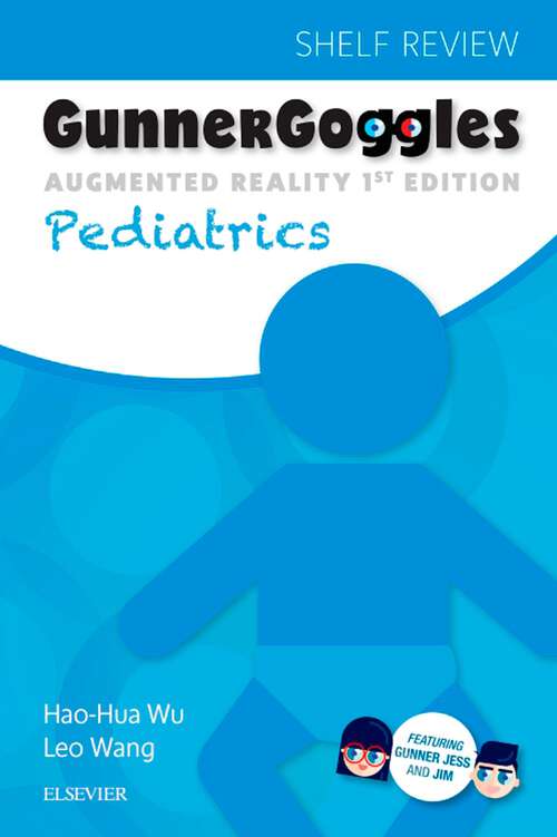 Book cover of Gunner Goggles Pediatrics E-Book: Shelf Review (Gunner Goggles)