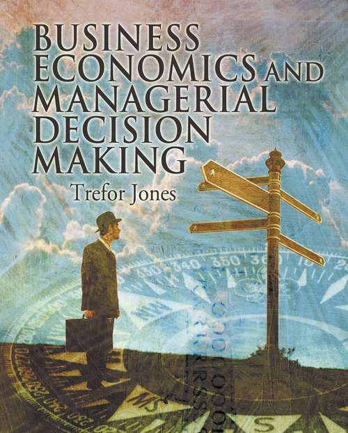 Book cover of Business Economics and Managerial Decision Making