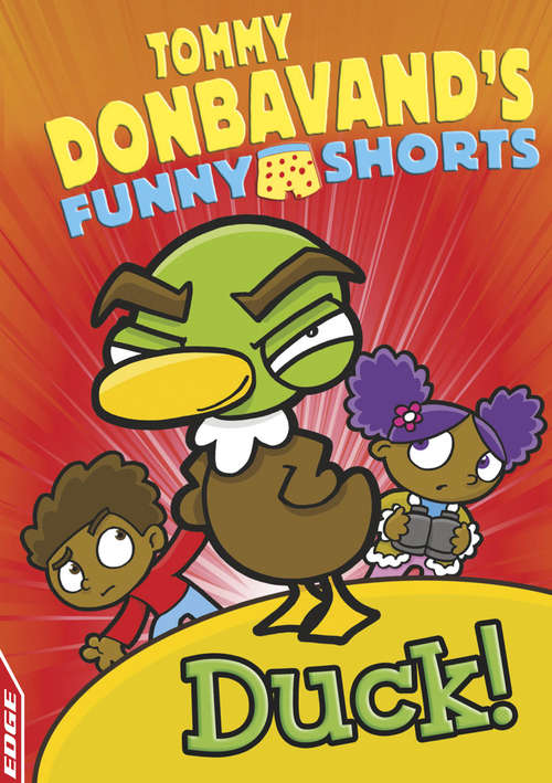 Book cover of Duck!: Tommy Donbavand's Funny Shorts: Duck! (EDGE: Tommy Donbavand's Funny Shorts #1)