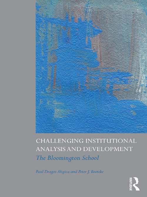 Book cover of Challenging Institutional Analysis and Development: The Bloomington School