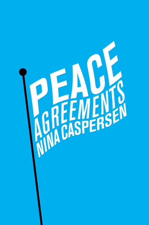 Book cover of Peace Agreements: Finding Solutions to Intra-state Conflicts