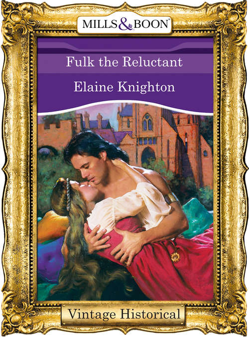 Book cover of Fulk The Reluctant (ePub First edition) (Mills And Boon Historical Ser.)