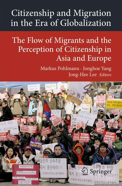 Book cover of Citizenship and Migration in the Era of Globalization: The Flow of Migrants and the Perception of Citizenship in Asia and Europe (2013) (Transcultural Research – Heidelberg Studies on Asia and Europe in a Global Context)