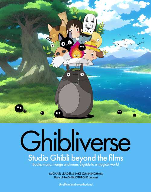 Book cover of Ghibliverse: Studio Ghibli Beyond the Films