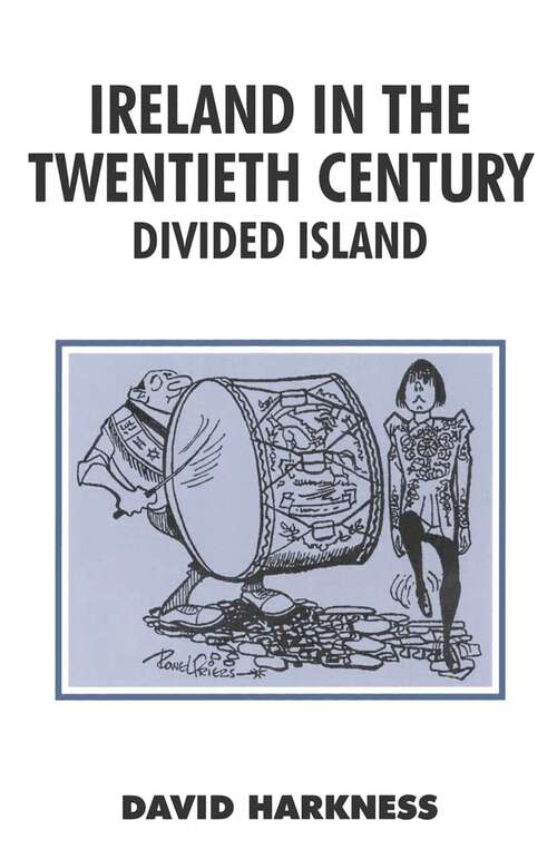 Book cover of Ireland in the Twentieth Century (1st ed. 1996) (British History in Perspective)