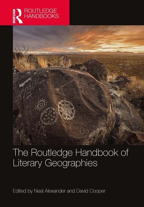 Book cover of The Routledge Handbook of Literary Geographies (Routledge Literature Handbooks)